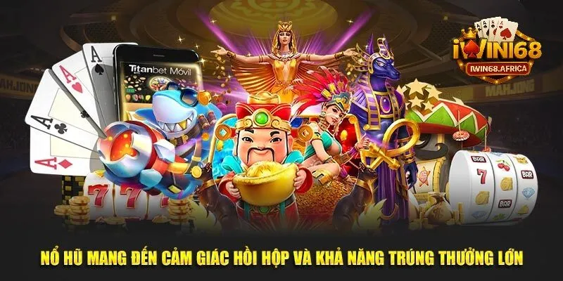 Các tính năng đặc biệt trong nổ hũ là gì