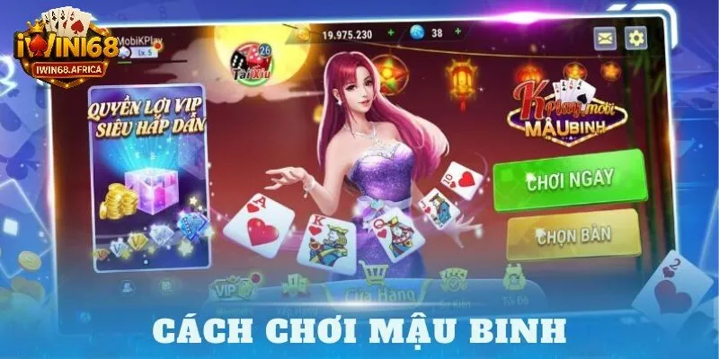 Cách chơi mậu binh - Trò chơi bài đỉnh cao tại iWin68