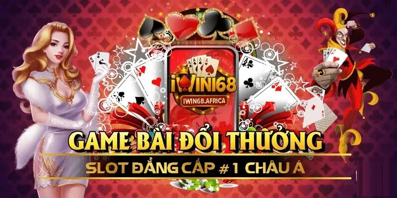 Giới thiệu iwin68 nền tảng casino online đẳng cấp