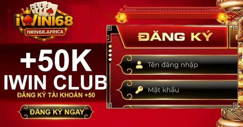 Những ưu đãi hấp dẫn khi đăng ký iWin68